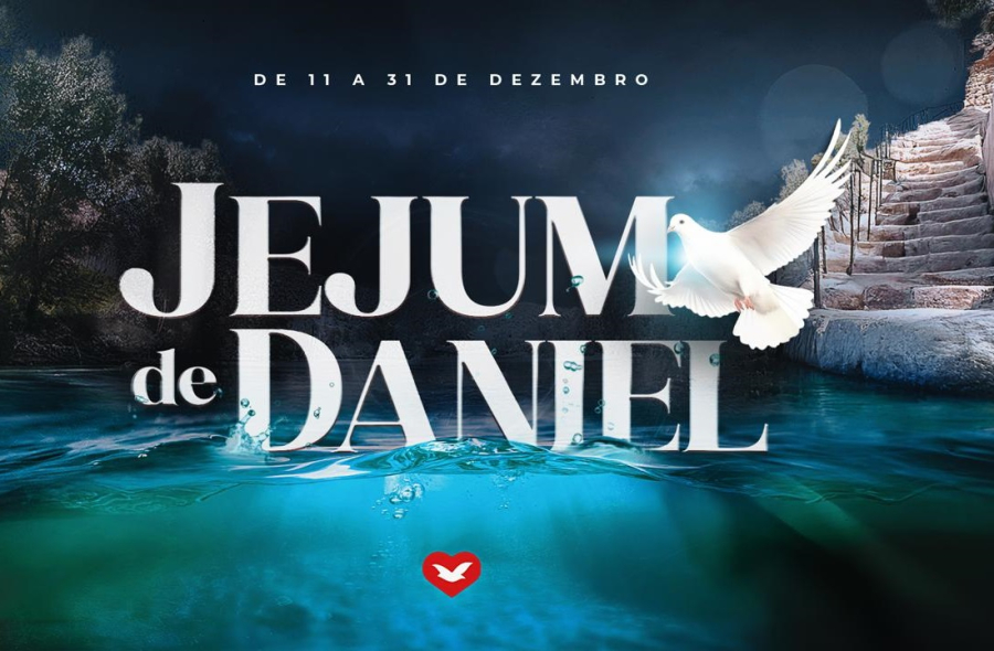 Jejum de Daniel: 11 a 31 de dezembro 